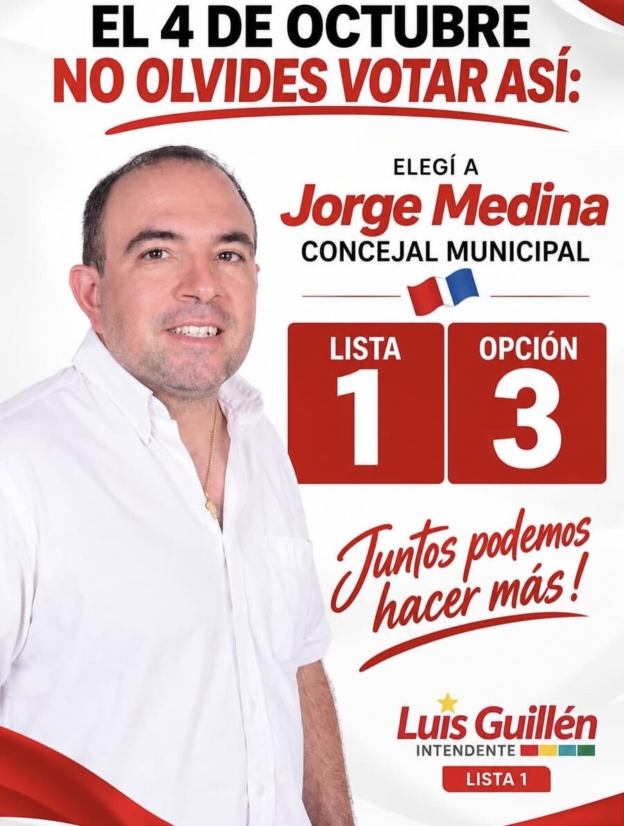 Afiche de campaña de JORGE MEDINA. Lista 1, Opción 3